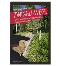Hiking Guides Zwingli-Wege Appenzeller Verlag