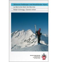 Skitourenführer Schweiz Skitouren Freiburger und Waadtländer Alpen Schweizer Alpin Club