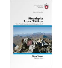 Hiking Guides SAC Alpine Touren Ringelspitz, Arosa, Rätikon Schweizer Alpin Club
