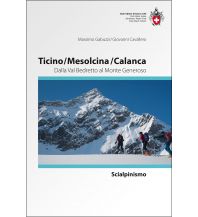 Ski Touring Guides Switzerland Scialpinsmo Ticino, Mesolcina, Calanca Schweizer Alpin Club