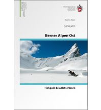 Skitourenführer Schweiz Skitouren Berner Alpen Ost Schweizer Alpin Club
