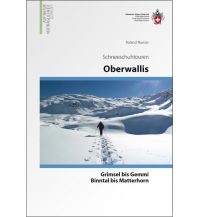 Winterwander- und Schneeschuhführer Oberwallis Schweizer Alpin Club