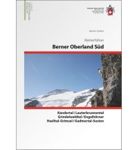 Sportkletterführer Schweiz SAC-Kletterführer Berner Oberland Süd Schweizer Alpin Club