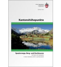 Wanderführer Kantonshöhepunkte der Schweiz Schweizer Alpin Club