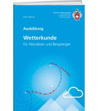 Bergtechnik Wetterkunde Schweizer Alpin Club