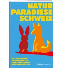 Hiking Guides Naturparadiese Schweiz Weber-Verlag