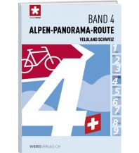 Cycling Guides Veloland Schweiz, Band 4 - Alpen-Panorama-Route Weber-Verlag