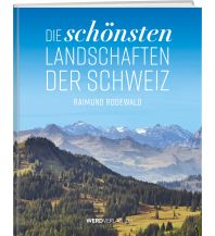 Outdoor Illustrated Books Die schönsten Landschaften der Schweiz Weber-Verlag