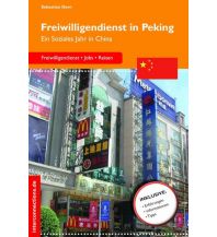 Travel Guides Freiwilligendienst in Peking Interconnections Reisen und Arbeiten Georg Beckmann