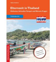Travel Guides Elternzeit in Thailand Interconnections Reisen und Arbeiten Georg Beckmann