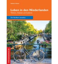 Reiseführer Leben in den Niederlanden Interconnections Reisen und Arbeiten Georg Beckmann