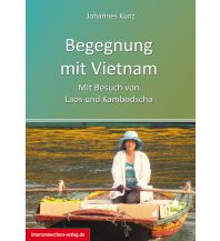 Begegnung mit Vietnam Interconnections Reisen und Arbeiten Georg Beckmann