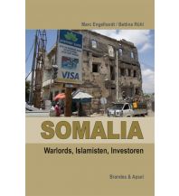 Travel Guides Somalia: Piraten, Warlords, Islamisten Brandes & Aspel Verlag