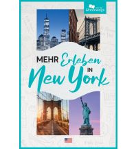 Travel Guides USA Mehr Erleben in New York Unterwegsverlag Manfred Klemann