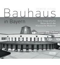 Bauhaus in Bayern be.bra wissenschaft verlag GmbH