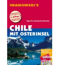 Travel Guides Chile mit Osterinsel - Reiseführer von Iwanowski Iwanowski GmbH. Reisebuchverlag