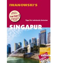 Travel Guides Singapur - Reiseführer von Iwanowski Iwanowski GmbH. Reisebuchverlag