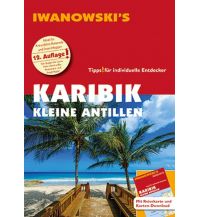 Travel Guides Karibik Kleine Antillen - Reiseführer von Iwanowski Iwanowski GmbH. Reisebuchverlag
