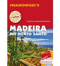 Travel Guides Madeira mit Porto Santo - Reiseführer von Iwanowski Iwanowski GmbH. Reisebuchverlag