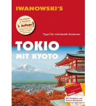 Travel Guides Tokio mit Kyoto - Reiseführer von Iwanowski Iwanowski GmbH. Reisebuchverlag