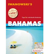 Reiseführer Bahamas - Reiseführer von Iwanowski Iwanowski GmbH. Reisebuchverlag