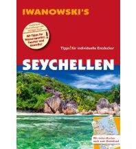 Travel Guides Seychellen - Reiseführer von Iwanowski Iwanowski GmbH. Reisebuchverlag