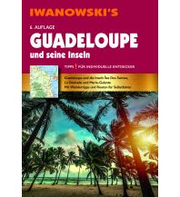 Travel Guides Guadeloupe und seine Inseln - Reiseführer von Iwanowski Iwanowski GmbH. Reisebuchverlag