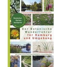 Nature and Wildlife Guides Der Botanische Wanderführer für Hamburg und Umgebung DÖLLING & GALITZ