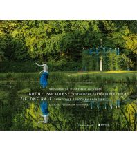 Bildbände Grüne Paradiese. Historische Gärten in der Lausitz Edition Braus GmbH