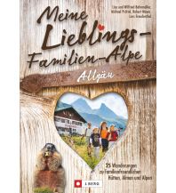 Meine Lieblings-Familien-Alpe Allgäu Josef Berg Verlag im Bruckmann Verlag