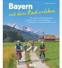 Bayern mit dem Rad erleben Josef Berg Verlag im Bruckmann Verlag