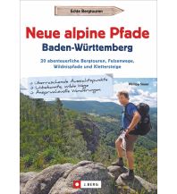 Neue alpine Pfade Baden-Württemberg Josef Berg Verlag im Bruckmann Verlag