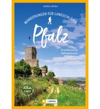 Wanderführer Wanderungen für Langschläfer Pfalz Josef Berg Verlag im Bruckmann Verlag