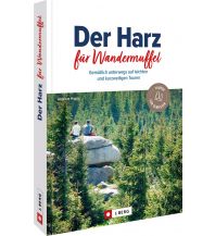 Wanderführer Der Harz für Wandermuffel Josef Berg Verlag im Bruckmann Verlag