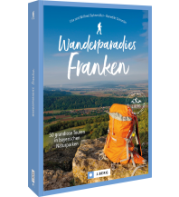 Wanderführer Wanderparadies Franken Josef Berg Verlag im Bruckmann Verlag