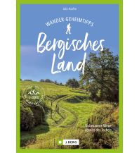Wanderführer Wander-Geheimtipps Bergisches Land Josef Berg Verlag im Bruckmann Verlag