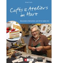 Wanderführer Cafés und Ateliers im Harz Josef Berg Verlag im Bruckmann Verlag