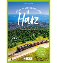 Hiking Guides Wandern mit Bus und Bahn Harz Josef Berg Verlag im Bruckmann Verlag