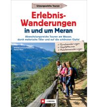 Hiking Guides Erlebnis-Wanderungen in und um Meran Josef Berg Verlag im Bruckmann Verlag