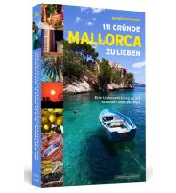 Travel Guides 111 Gründe, Mallorca zu lieben Schwarzkopf & Schwarzkopf