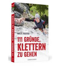 Mountaineering Techniques 111 Gründe, klettern zu gehen Schwarzkopf & Schwarzkopf