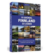 Reiseführer Finnland 111 Gründe, Finnland zu lieben Schwarzkopf & Schwarzkopf