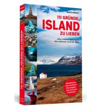 Reiseführer 111 Gründe, Island zu lieben Schwarzkopf & Schwarzkopf