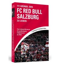 Laufsport und Triathlon 111 Gründe, den FC Red Bull Salzburg zu lieben Schwarzkopf & Schwarzkopf