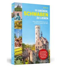 Travel Guides Germany 111 Gründe, Schwaben zu lieben Schwarzkopf & Schwarzkopf