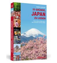 Reiseführer 111 Gründe, Japan zu lieben Schwarzkopf & Schwarzkopf