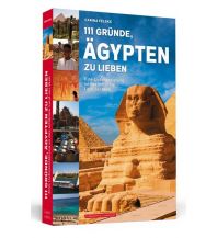 Travel Guides 111 Gründe, Ägypten zu lieben Schwarzkopf & Schwarzkopf