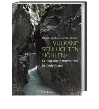 Geology and Mineralogy Vulkane, Schluchten, Höhlen Primus Verlag