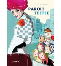 Parole Teetee Tulipan Verlag