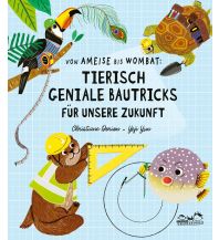 Kinderbücher und Spiele Von Ameise bis Wombat: Tierisch geniale Bautricks für unsere Zukunft E.A. Seemann Verlag